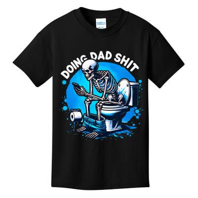 Doing Dad Shit Dad Joke Skeleton Dad Funny Dad Fathers Day Kids T-Shirt