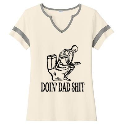 Doing Dad Shit Funny Skeleton Dad Joke Fathers Day Ladies Halftime Notch Neck Tee