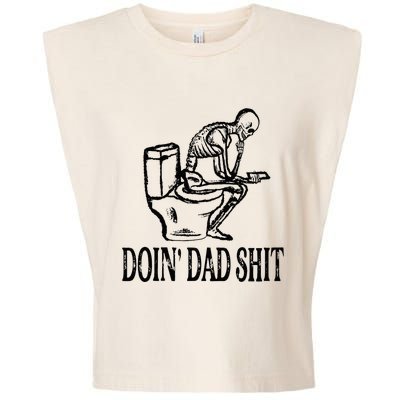 Doing Dad Shit Funny Skeleton Dad Joke Fathers Day Garment-Dyed Women's Muscle Tee