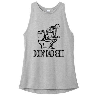 Doing Dad Shit Funny Skeleton Dad Joke Fathers Day Ladies PosiCharge Tri-Blend Wicking Tank