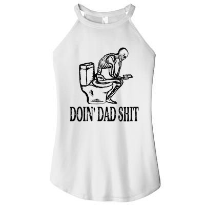 Doing Dad Shit Funny Skeleton Dad Joke Fathers Day Women’s Perfect Tri Rocker Tank