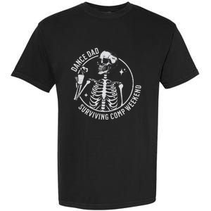 Dance Dad Surviving Comp Weekend Skeleton Coffee Garment-Dyed Heavyweight T-Shirt