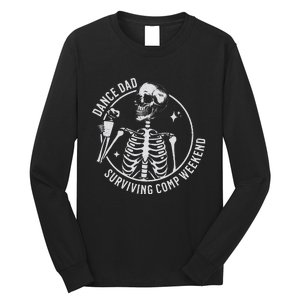 Dance Dad Surviving Comp Weekend Skeleton Coffee Long Sleeve Shirt