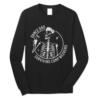 Dance Dad Surviving Comp Weekend Skeleton Coffee Long Sleeve Shirt