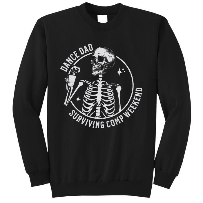 Dance Dad Surviving Comp Weekend Skeleton Coffee Sweatshirt