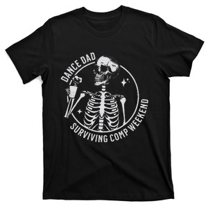 Dance Dad Surviving Comp Weekend Skeleton Coffee T-Shirt