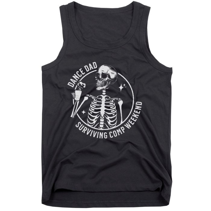 Dance Dad Surviving Comp Weekend Skeleton Coffee Tank Top