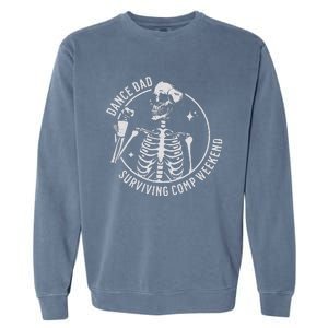 Dance Dad Surviving Comp Weekend Skeleton Coffee Garment-Dyed Sweatshirt