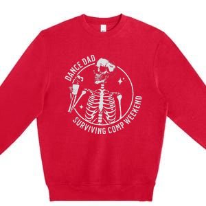 Dance Dad Surviving Comp Weekend Skeleton Coffee Premium Crewneck Sweatshirt