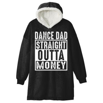 Dance Dad Straight Outta Money Hooded Wearable Blanket