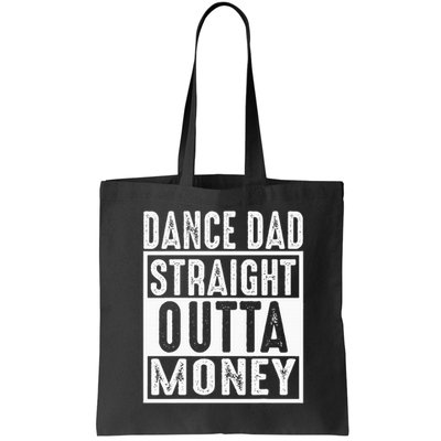 Dance Dad Straight Outta Money Bag