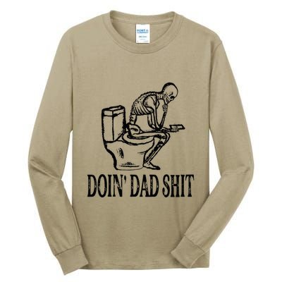 Doing Dad Shit Funny Skeleton Dad Joke Tall Long Sleeve T-Shirt