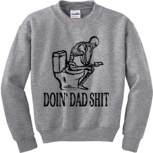 Doing Dad Shit Funny Skeleton Dad Joke Kids Sweatshirt