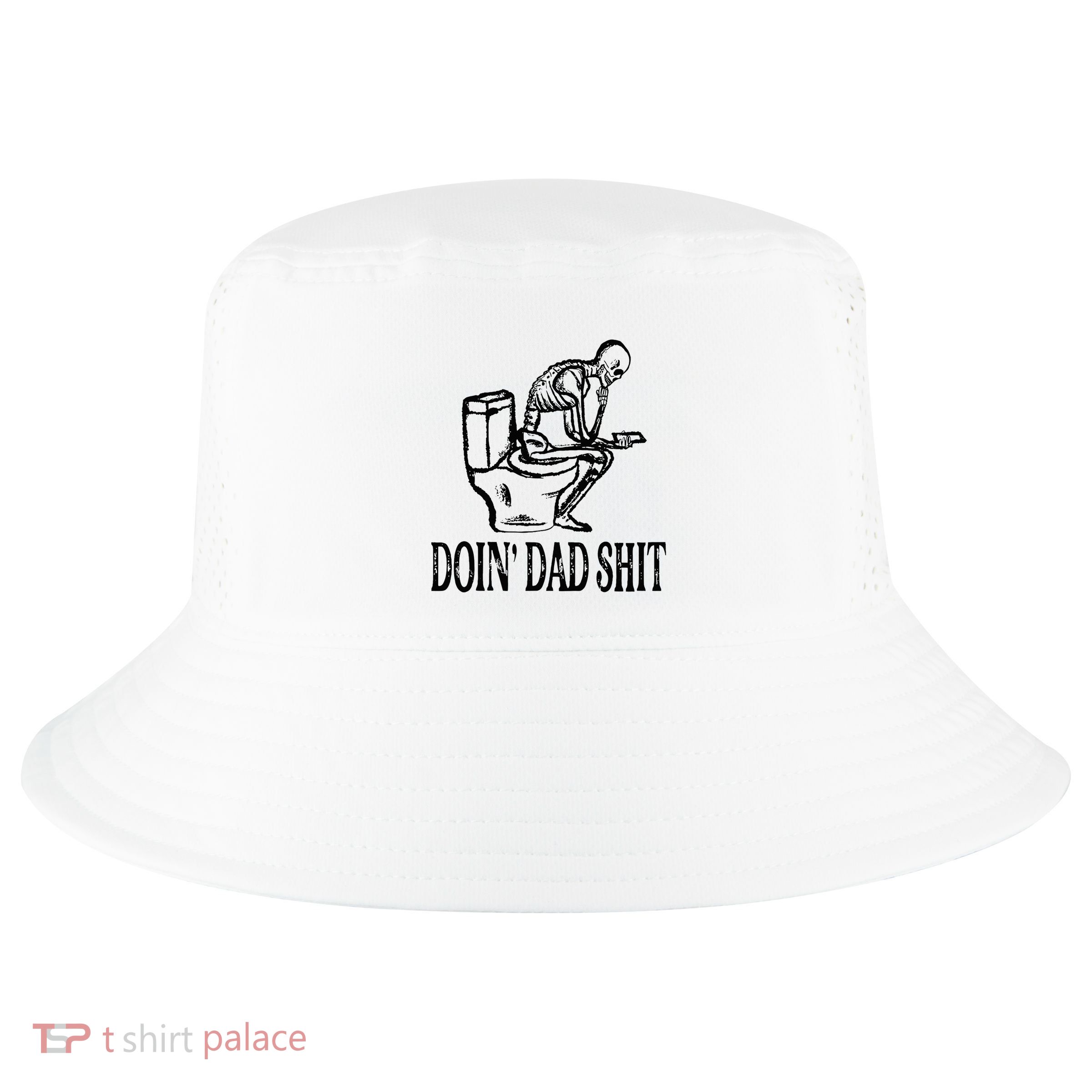Doing Dad Shit Funny Skeleton Dad Joke Cool Comfort Performance Bucket Hat