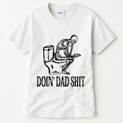 Doing Dad Shit Funny Skeleton Dad Joke Tall T-Shirt