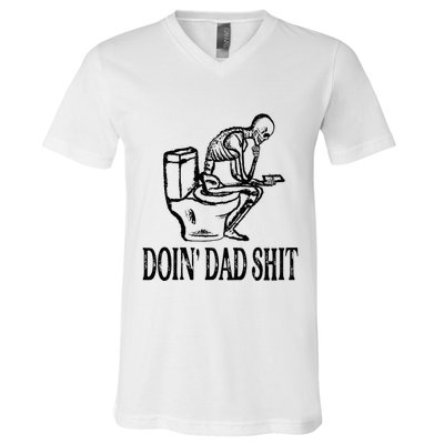Doing Dad Shit Funny Skeleton Dad Joke V-Neck T-Shirt