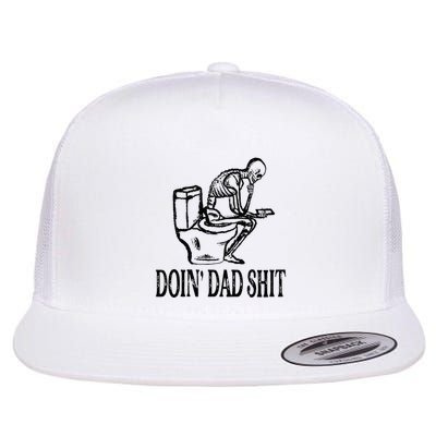 Doing Dad Shit Funny Skeleton Dad Joke Flatbill Hat