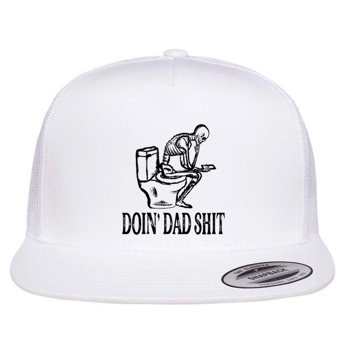 Doing Dad Shit Funny Skeleton Dad Joke Flat Bill Trucker Hat