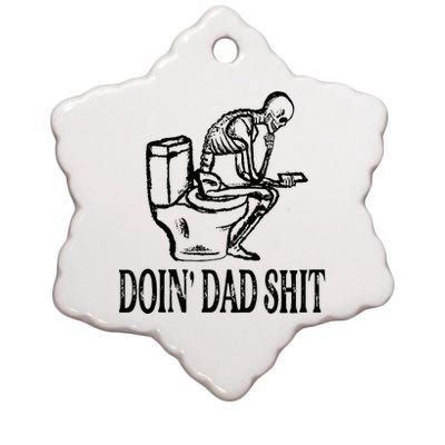 Doing Dad Shit Funny Skeleton Dad Joke Ceramic Star Ornament