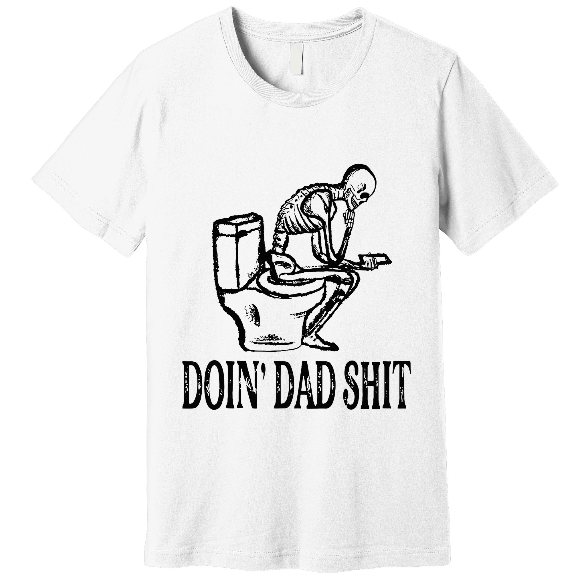 Doing Dad Shit Funny Skeleton Dad Joke Premium T-Shirt