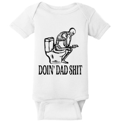 Doing Dad Shit Funny Skeleton Dad Joke Baby Bodysuit