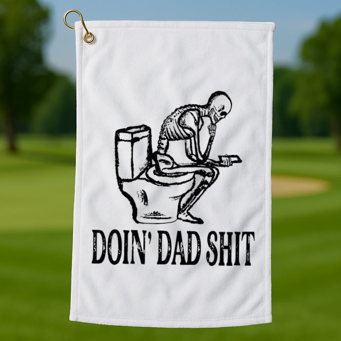 Doing Dad Shit Funny Skeleton Dad Joke Golf Towel