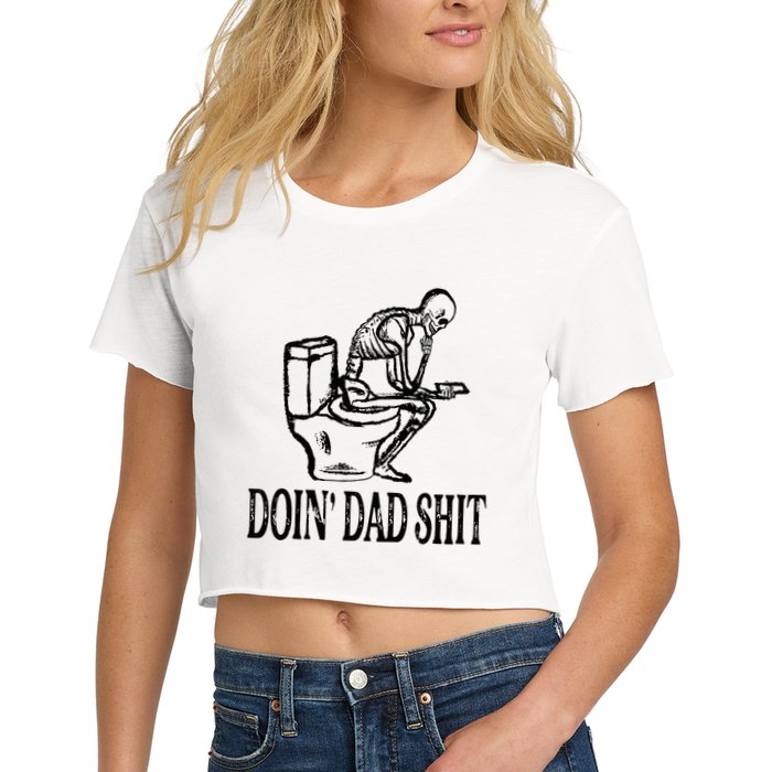 Doing Dad Shit Funny Skeleton Dad Joke Crop Top