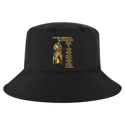 Dying Doesnt Scare Me What Scares Me Cool Comfort Performance Bucket Hat