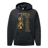 Dying Doesnt Scare Me What Scares Me Performance Fleece Hoodie