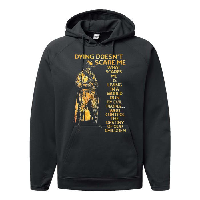 Dying Doesnt Scare Me What Scares Me Performance Fleece Hoodie