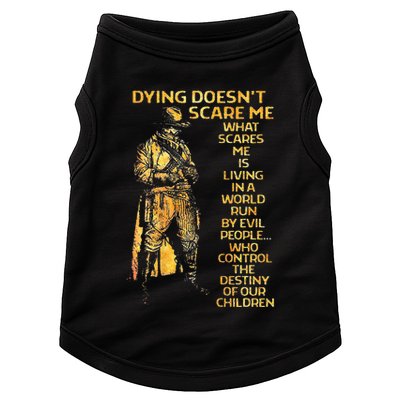 Dying Doesnt Scare Me What Scares Me Doggie Tank