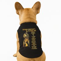 Dying Doesnt Scare Me What Scares Me Doggie Tank