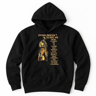 Dying Doesnt Scare Me What Scares Me Hoodie