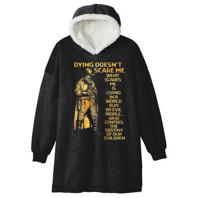 Dying Doesnt Scare Me What Scares Me Hooded Wearable Blanket