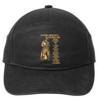 Dying Doesnt Scare Me What Scares Me 7-Panel Snapback Hat