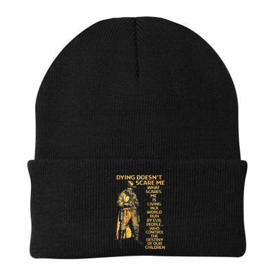 Dying Doesnt Scare Me What Scares Me Beanie