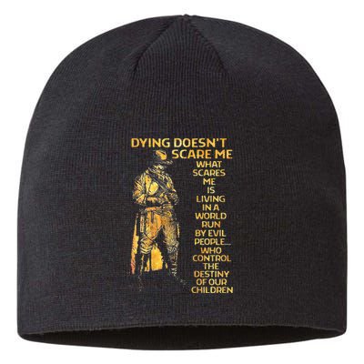 Dying Doesnt Scare Me What Scares Me Sustainable Beanie