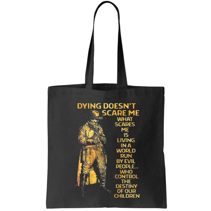 Dying Doesnt Scare Me What Scares Me Bag