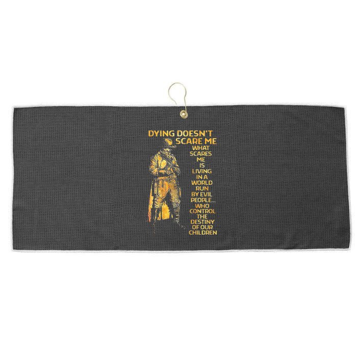 Dying Doesnt Scare Me What Scares Me Large Microfiber Waffle Golf Towel