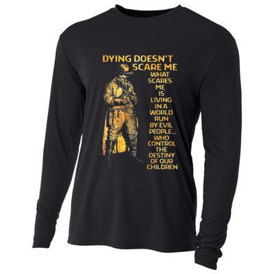 Dying Doesnt Scare Me What Scares Me Cooling Performance Long Sleeve Crew