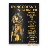 Dying Doesnt Scare Me What Scares Me Poster