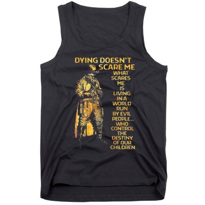 Dying Doesnt Scare Me What Scares Me Tank Top
