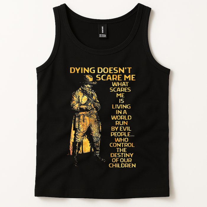 Dying Doesnt Scare Me What Scares Me Tank Top