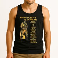 Dying Doesnt Scare Me What Scares Me Tank Top