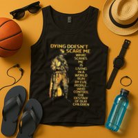 Dying Doesnt Scare Me What Scares Me Tank Top