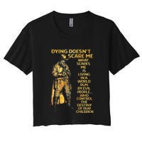 Dying Doesnt Scare Me What Scares Me Crop Top