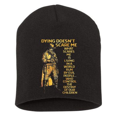 Dying Doesnt Scare Me What Scares Me Short Acrylic Beanie