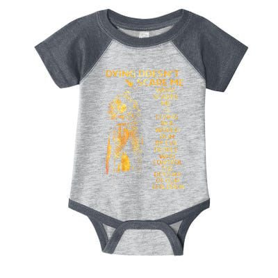Dying Doesnt Scare Me What Scares Me Infant Baby Jersey Bodysuit