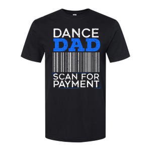 Dance Dad Scan For Payment Design For A Dancing Father Softstyle® CVC T-Shirt