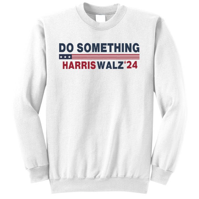 Dnc Do Something Vote Kamala Harris Walz 2024 For President Sweatshirt